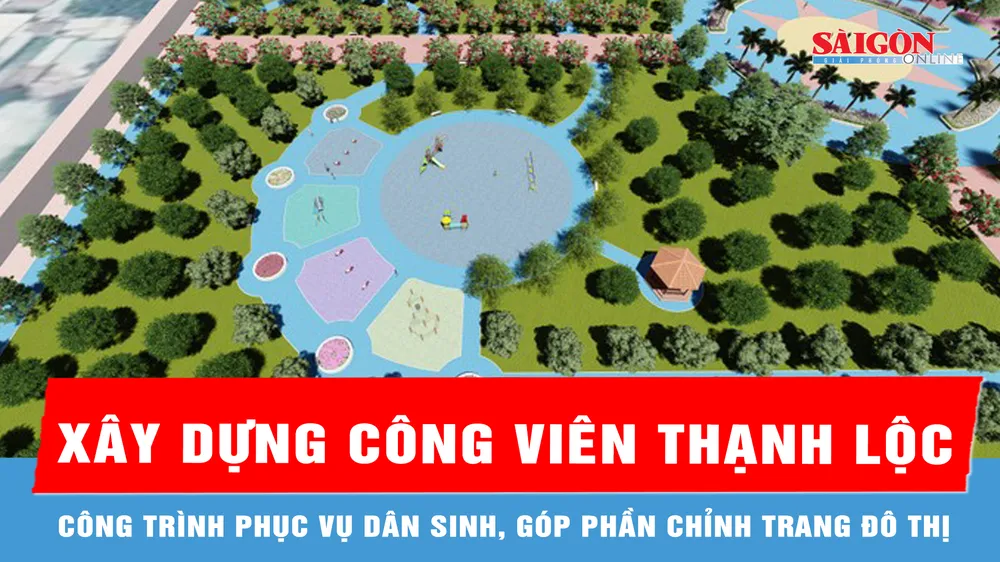 Khởi công xây dựng Công viên Thạnh Lộc