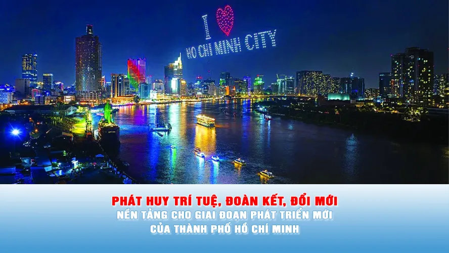 Podcast: Phát huy trí tuệ, đoàn kết, đổi mới - Nền tảng cho giai đoạn phát triển mới của Thành phố Hồ Chí Minh