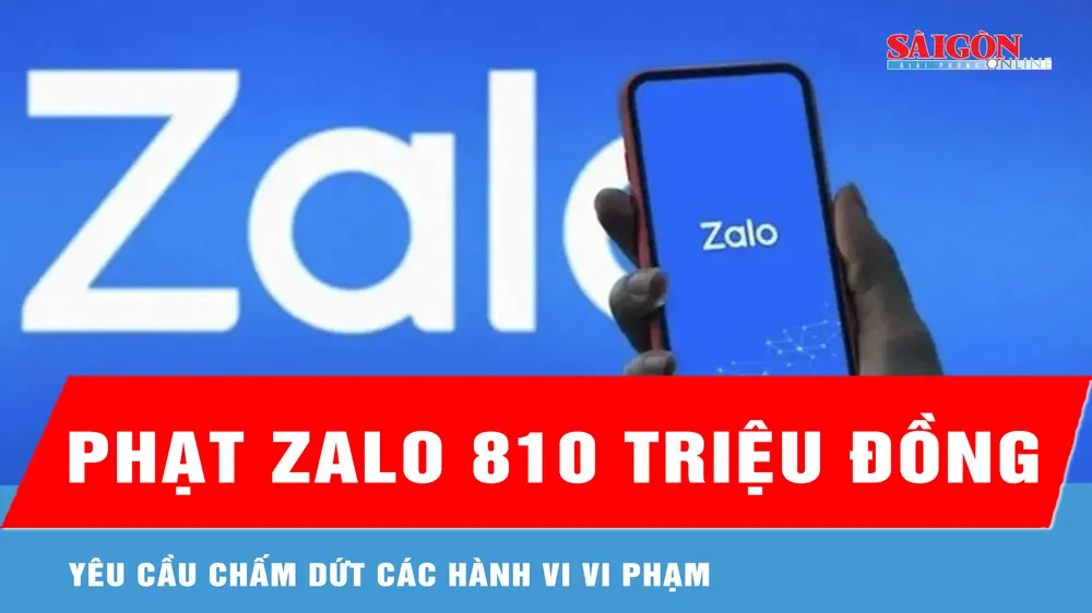 VNG bị phạt 810 triệu đồng liên quan vụ Zalo