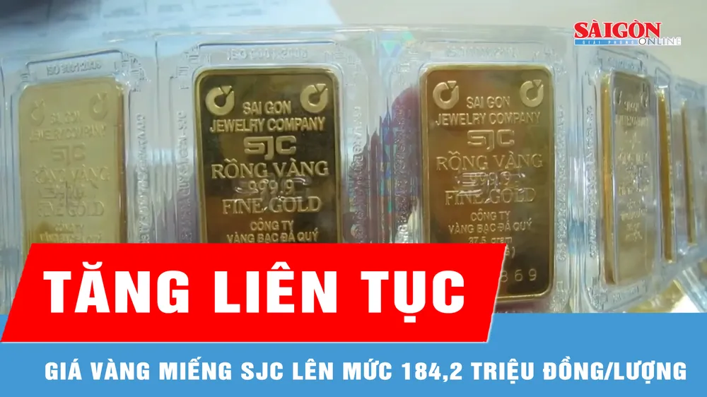Điều chỉnh tăng liên tục, giá vàng miếng SJC lên mức 184,2 triệu đồng/lượng 