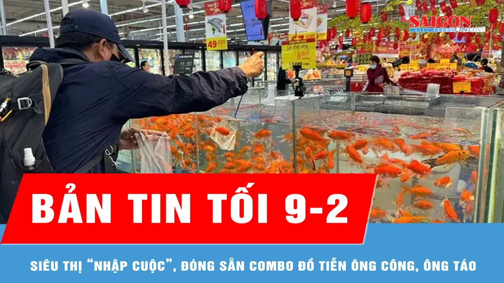 Bản tin tối 9-2: Siêu thị “nhập cuộc”, đóng sẵn combo đồ tiễn ông Công, ông Táo