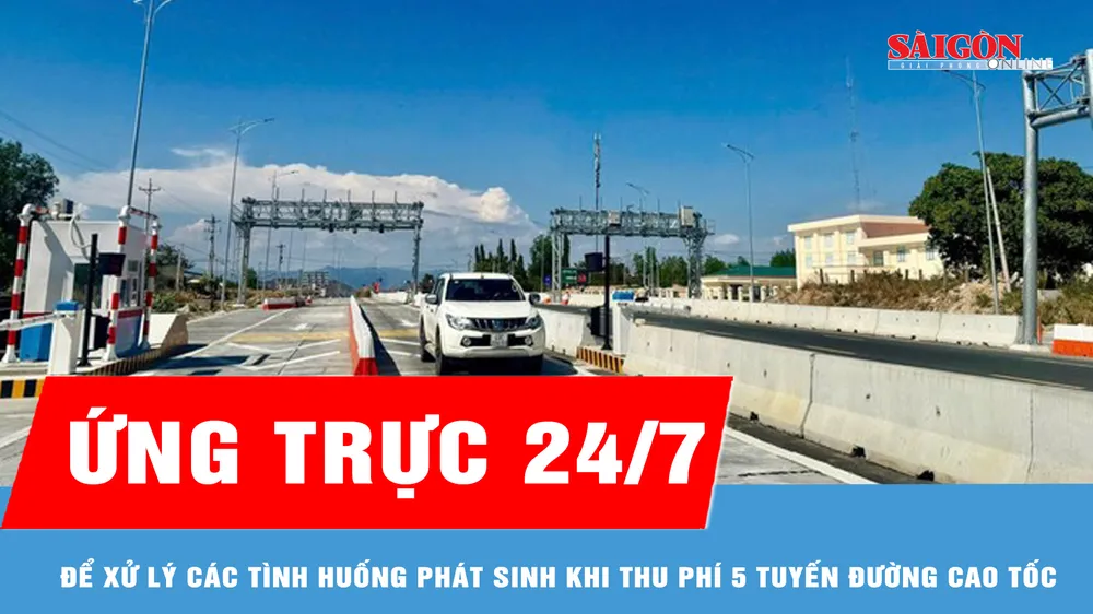 Lập tổ công tác ứng trực 24/7 để xử lý các tình huống phát sinh khi thu phí 5 tuyến đường cao tốc