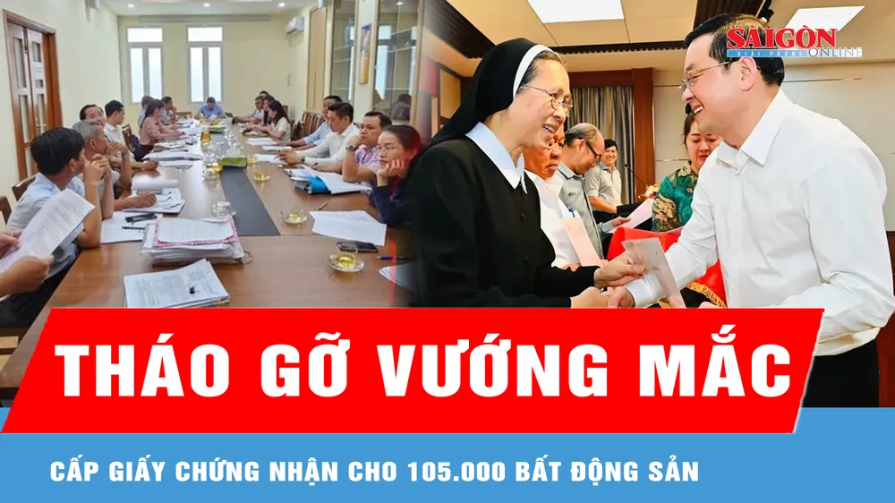 TPHCM tháo gỡ vướng mắc cấp giấy chứng nhận cho 105.000 bất động sản