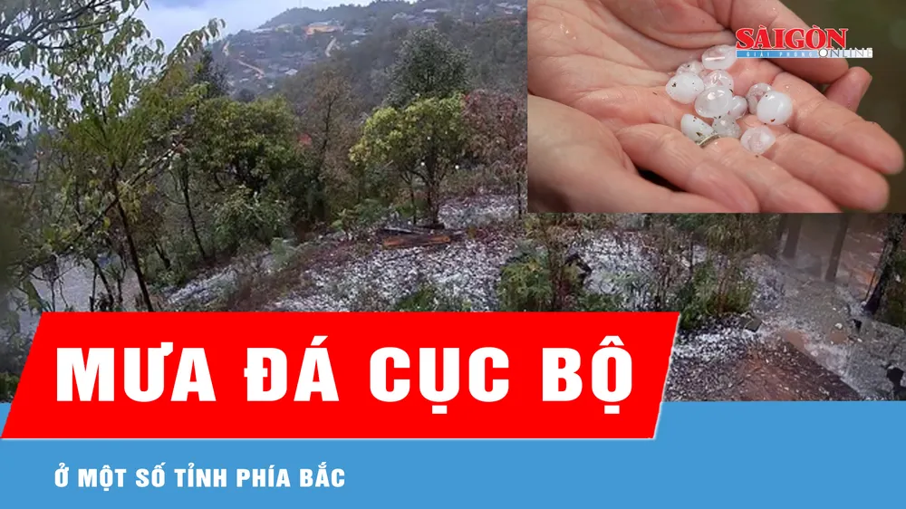 Xuất hiện mưa đá cục bộ ở một số tỉnh phía Bắc