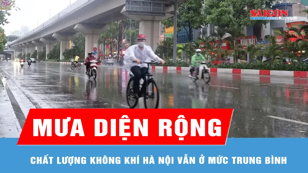 Mưa diện rộng, chất lượng không khí Hà Nội vẫn ở mức trung bình