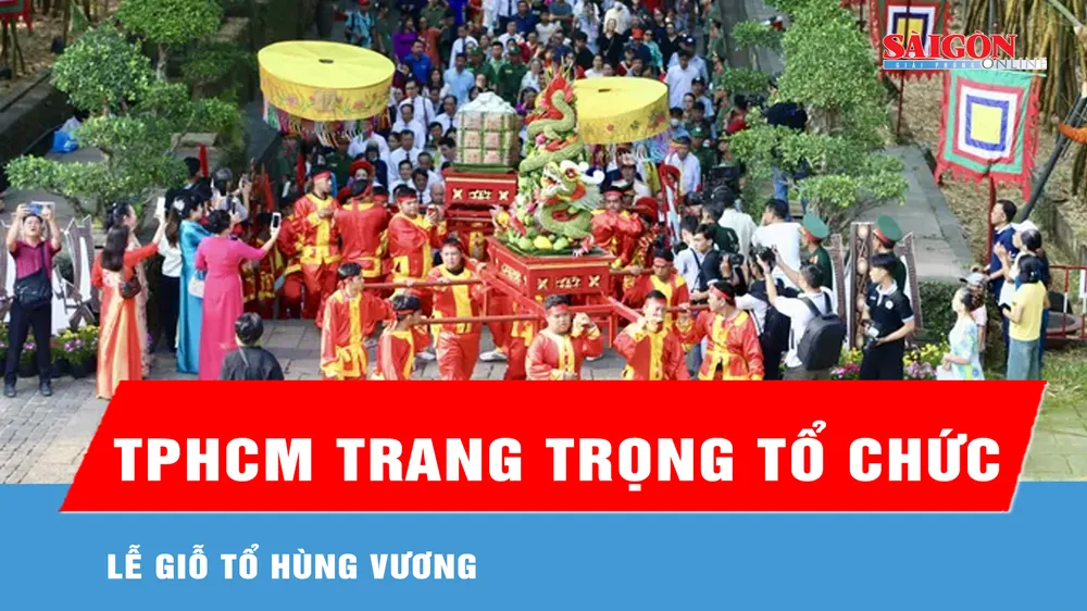 TPHCM trang trọng tổ chức Lễ Giỗ Tổ Hùng Vương 