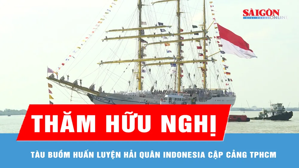 Tàu buồm huấn luyện hải quân Indonesia cập cảng TPHCM