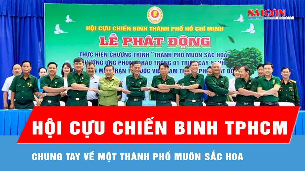 Hội Cựu chiến binh TPHCM: Chung tay về một Thành phố muôn sắc hoa 