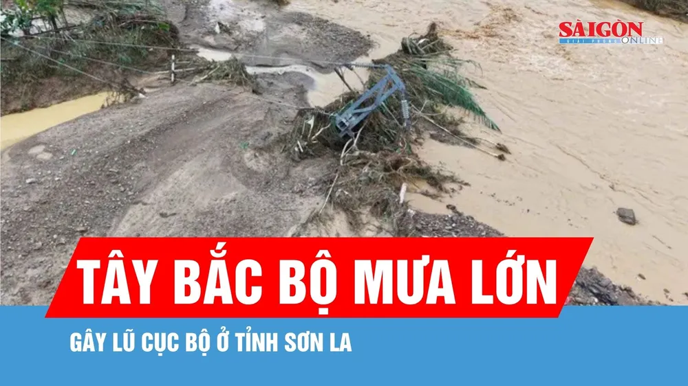 Tây Bắc bộ mưa lớn, gây lũ cục bộ ở tỉnh Sơn La