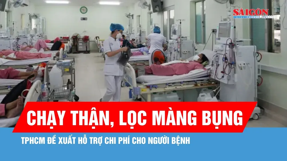 TPHCM đề xuất hỗ trợ chi phí chạy thận, lọc màng bụng cho người bệnh 