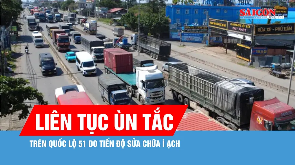 Tiến độ sửa chữa ì ạch, Quốc lộ 51 liên tục ùn tắc