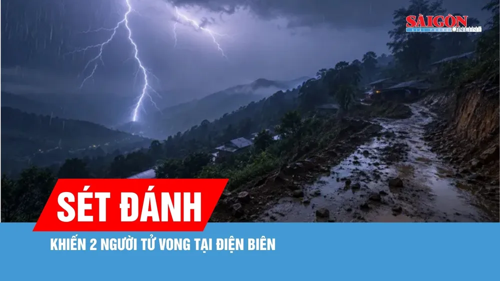 Điện Biên có 2 người chết do sét đánh, Lai Châu tìm kiếm 1 người mất tích 