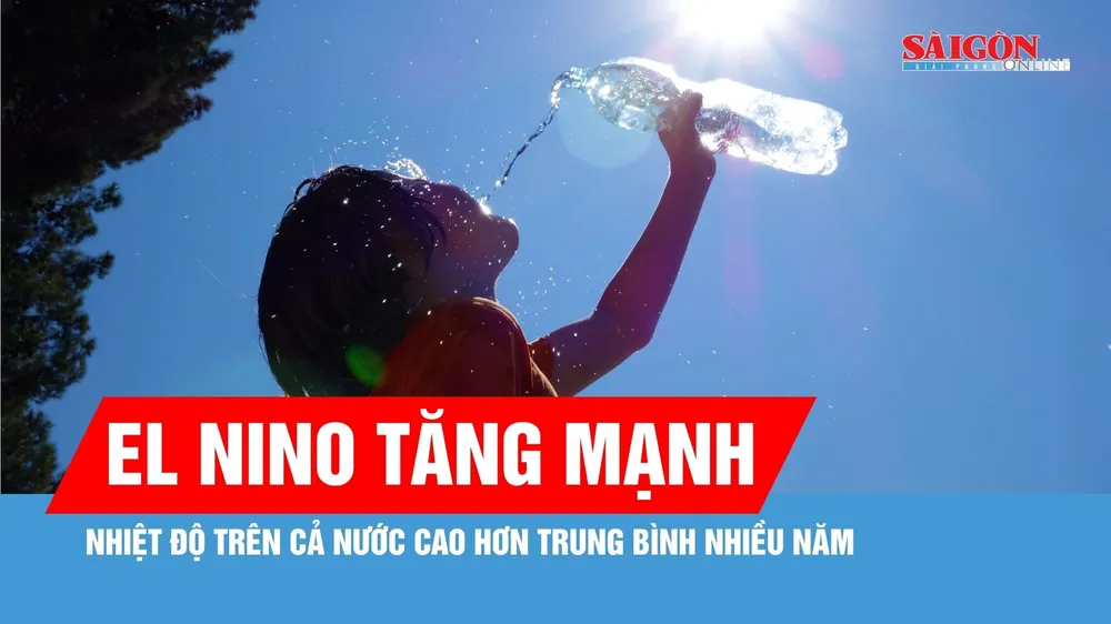 El Nino “tăng nhiệt” cả nước