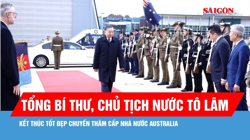 Tổng Bí thư, Chủ tịch nước Tô Lâm kết thúc tốt đẹp chuyến thăm cấp Nhà nước Australia