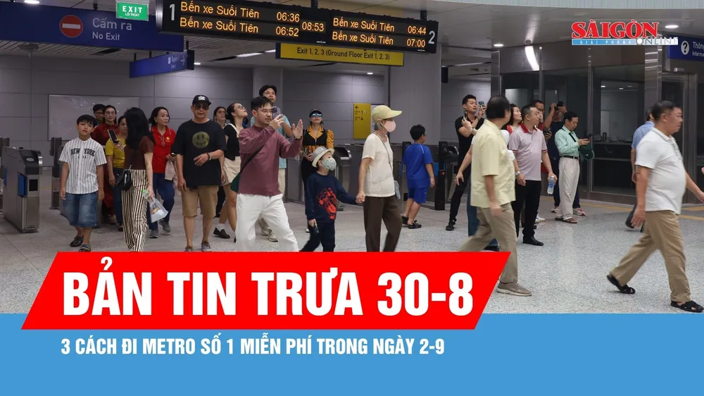 Bản tin trưa 30-8: Hướng dẫn đi Metro Bến Thành - Suối Tiên miễn phí trong ngày 2-9