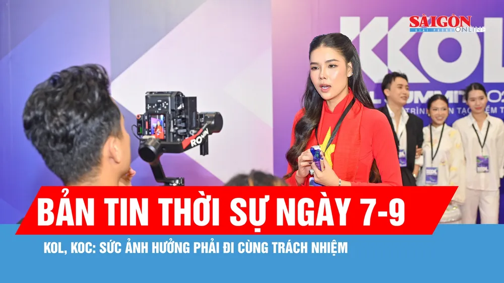 Bản tin thời sự ngày 7-9: Hơn 1.000 KOL, KOC chung tay kiến tạo niềm tin số