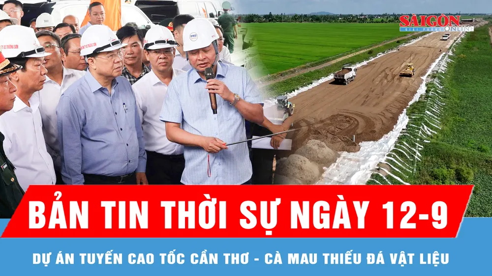 Bản tin thời sự ngày 12-9: Đẩy nhanh tiến độ 6 nút giao dọc tuyến dự án cao tốc Cần Thơ - Cà Mau