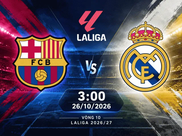 Tương quan Siêu kinh điển Barcelona - Real Madrid (3 giờ, ngày 26-10)