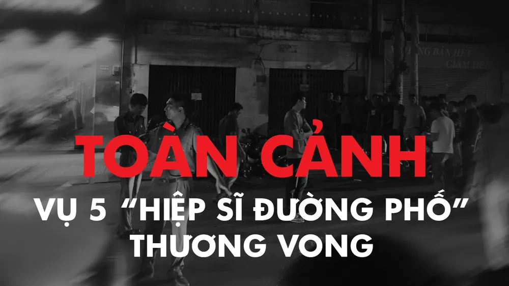 Toàn cảnh vụ 5 “hiệp sĩ” thương vong 