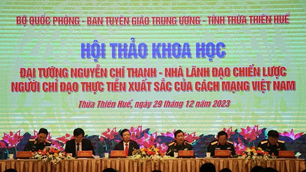 Đại tướng Nguyễn Chí Thanh - nhà lãnh đạo chiến lược, người chỉ đạo thực tiễn xuất sắc của cách mạng Việt Nam