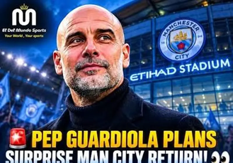 Pep Guardiola xác nhận trở lại Man.City 