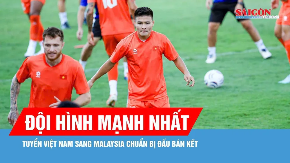 Đội tuyển Việt Nam sang Malaysia với đội hình mạnh nhất