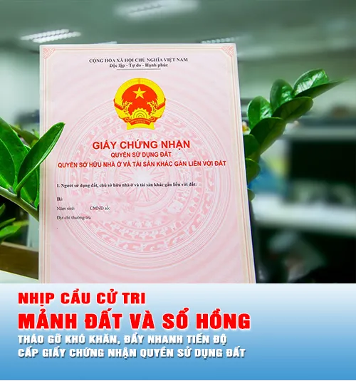 Nhịp cầu cử tri: MẢNH ĐẤT VÀ SỔ HỒNG