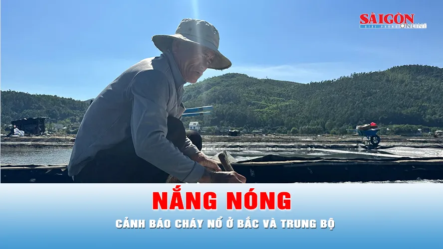 Podcast bản tin thời sự ngày 3-9: Cảnh báo cháy nổ ở Bắc và Trung bộ do nắng nóng