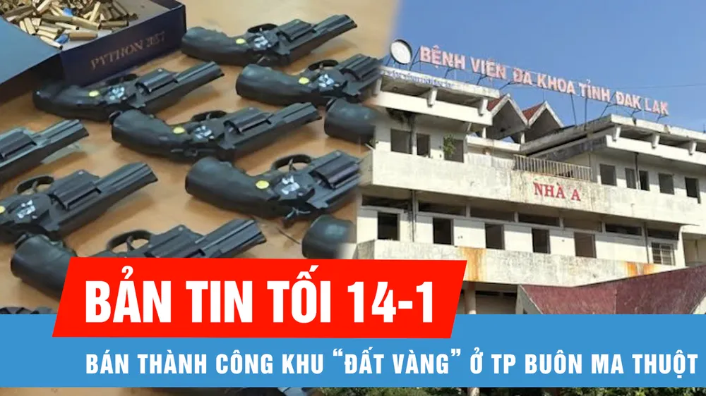 Bản tin tối 14-1: Bán được khu “đất vàng” ở TP Buôn Ma Thuột | Tai nạn kinh hoàng tại Quảng Trị