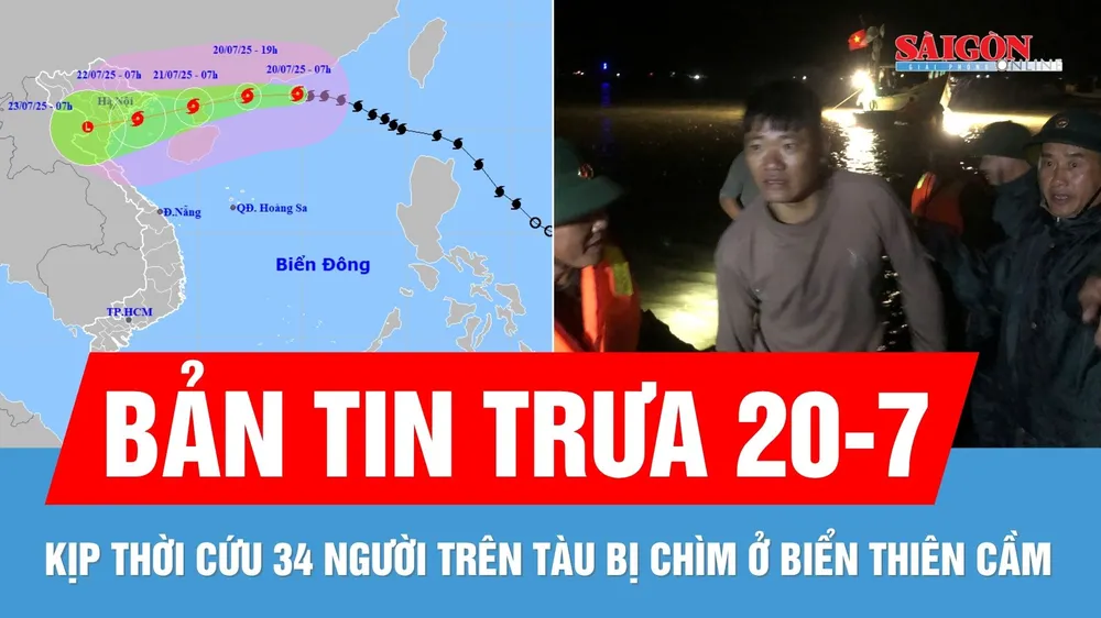 Bản tin trưa 20-7: Kịp thời cứu 34 người trên tàu bị chìm ở biển Thiên Cầm | Bão số 3 đổi hướng