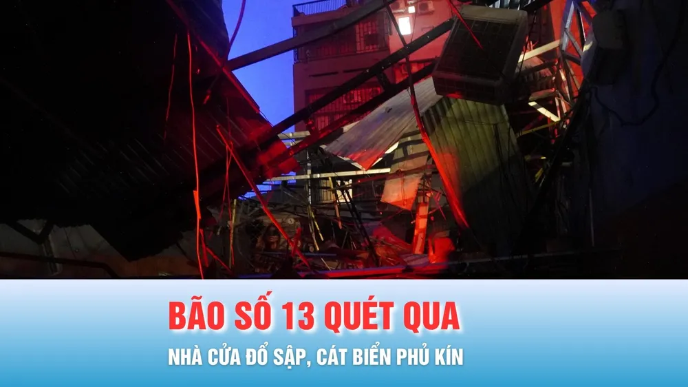 Podcast bản tin trưa 7-11: Trở về sau đêm bão, người dân bàng hoàng chứng kiến nhà cửa đổ sập, cát biển phủ kín