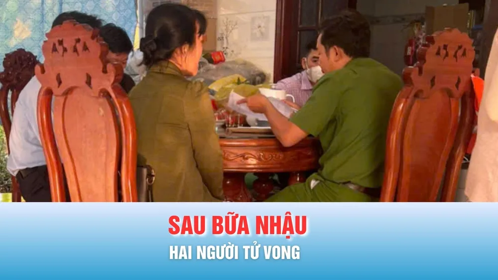 Podcast bản tin tối 1-2: Điều tra nguyên nhân hai người tử vong sau bữa nhậu