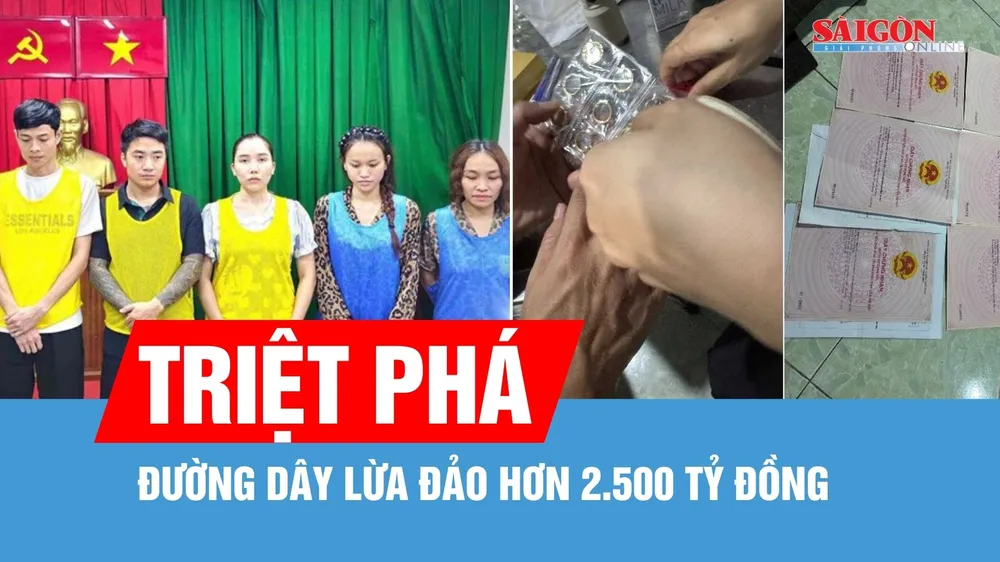 Triệt phá đường dây lừa đảo hơn 2.500 tỷ đồng