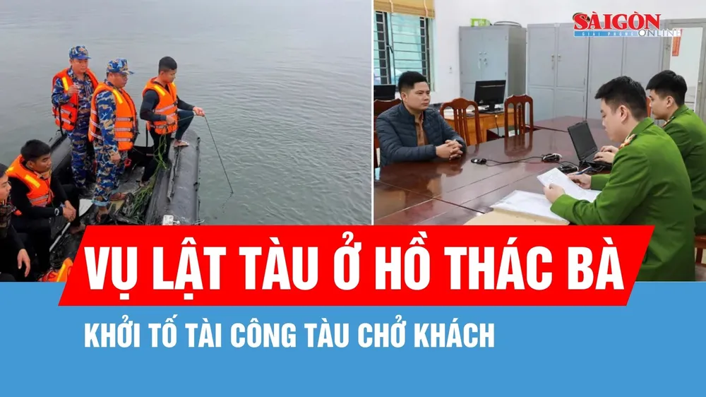 Vụ lật tàu ở hồ Thác Bà: Khởi tố tài công tàu chở khách
