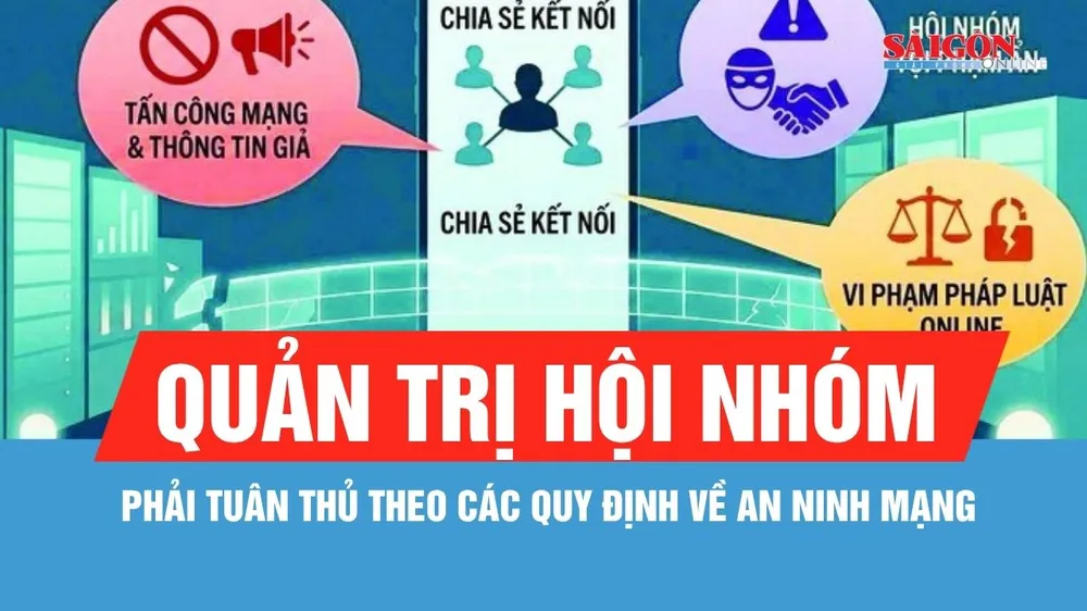 Quản trị hội nhóm phải tuân thủ theo các quy định về an ninh mạng