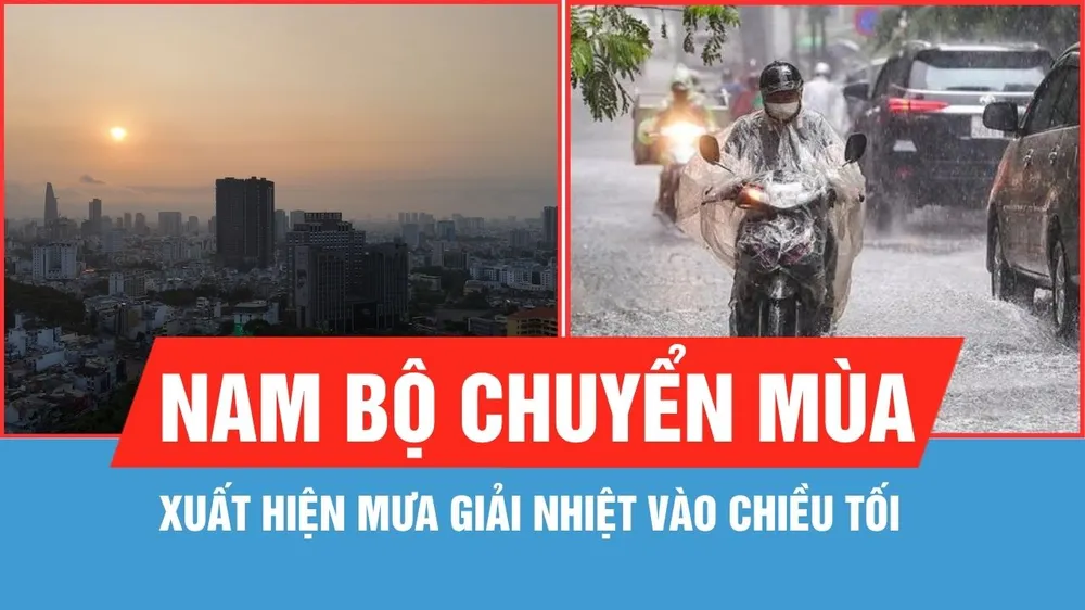 Nam bộ chuyển mùa, xuất hiện mưa giải nhiệt vào chiều tối