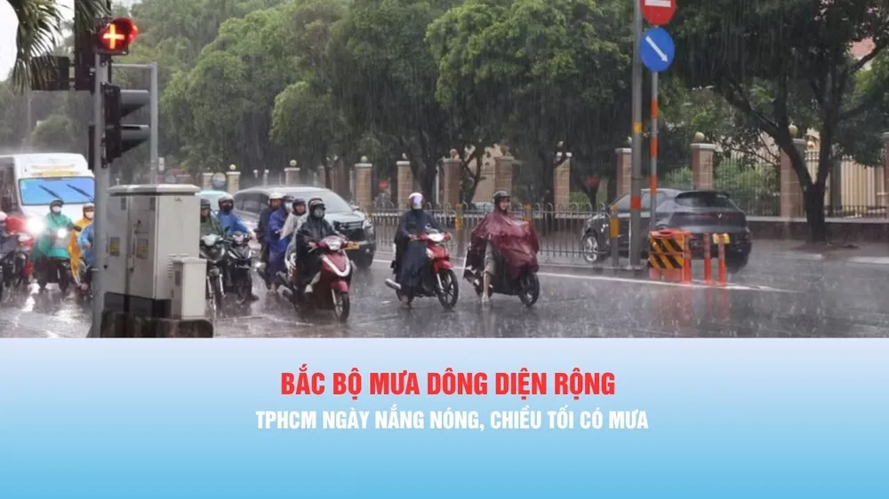 Podcast bản tin trưa 3-5: Bắc bộ mưa dông diện rộng; TPHCM ngày nắng nóng, chiều tối có mưa