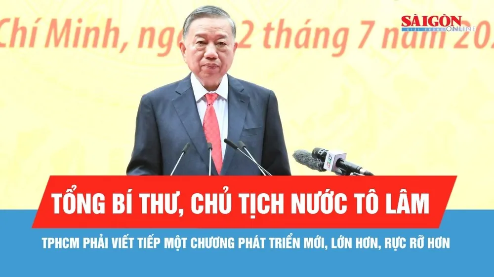 TPHCM phải viết tiếp một chương phát triển mới, lớn hơn, đẹp hơn, xứng đáng hơn, rực rỡ hơn