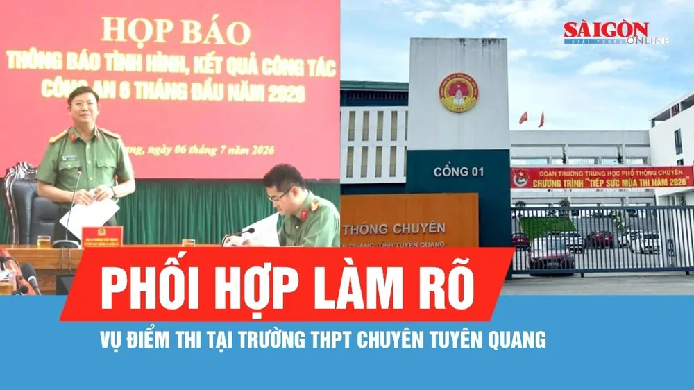 Bộ Công an phối hợp làm rõ vụ điểm thi tại Trường THPT Chuyên Tuyên Quang