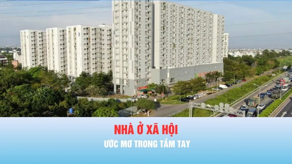 Nhịp cầu cử tri: NHÀ Ở XÃ HỘI – ƯỚC MƠ TRONG TẦM TAY