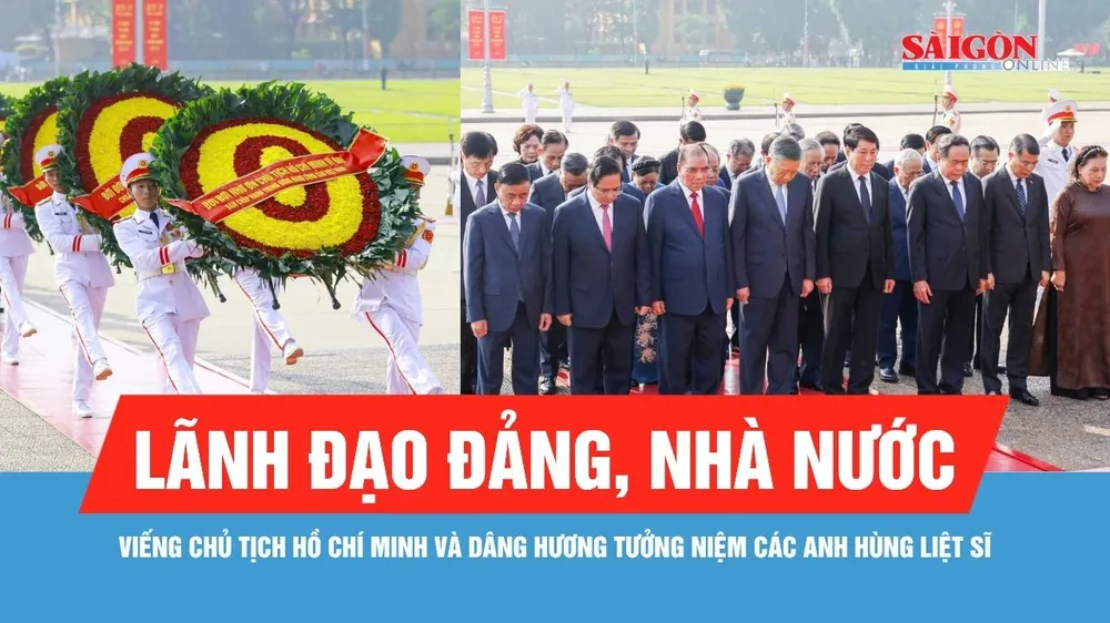 Lãnh đạo Đảng, Nhà nước dâng hương tưởng niệm các Anh hùng liệt sĩ và viếng Chủ tịch Hồ Chí Minh