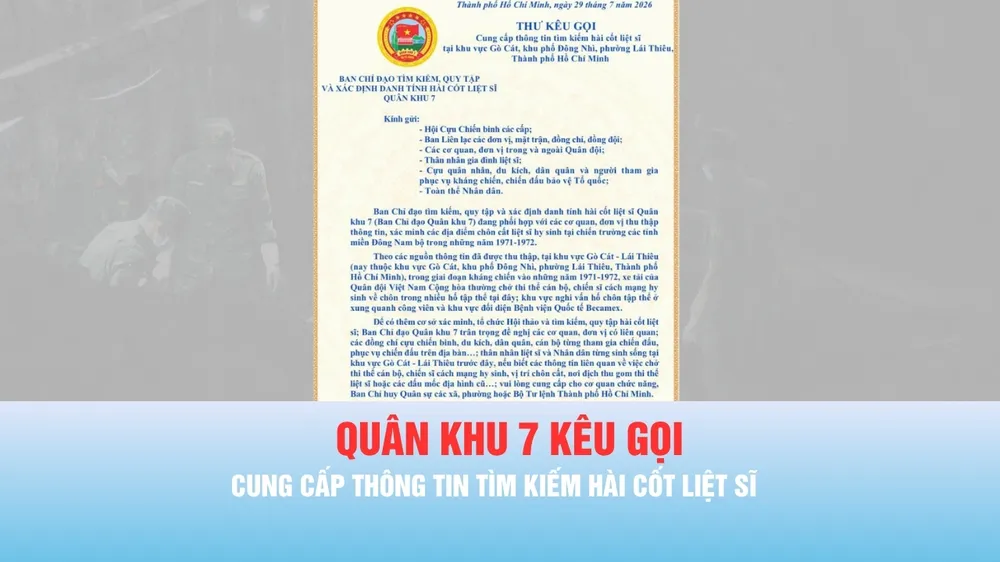 Podcast bản tin tối 29-7: Quân khu 7 kêu gọi cung cấp thông tin tìm kiếm hài cốt liệt sĩ tại khu vực Gò Cát - Lái Thiêu