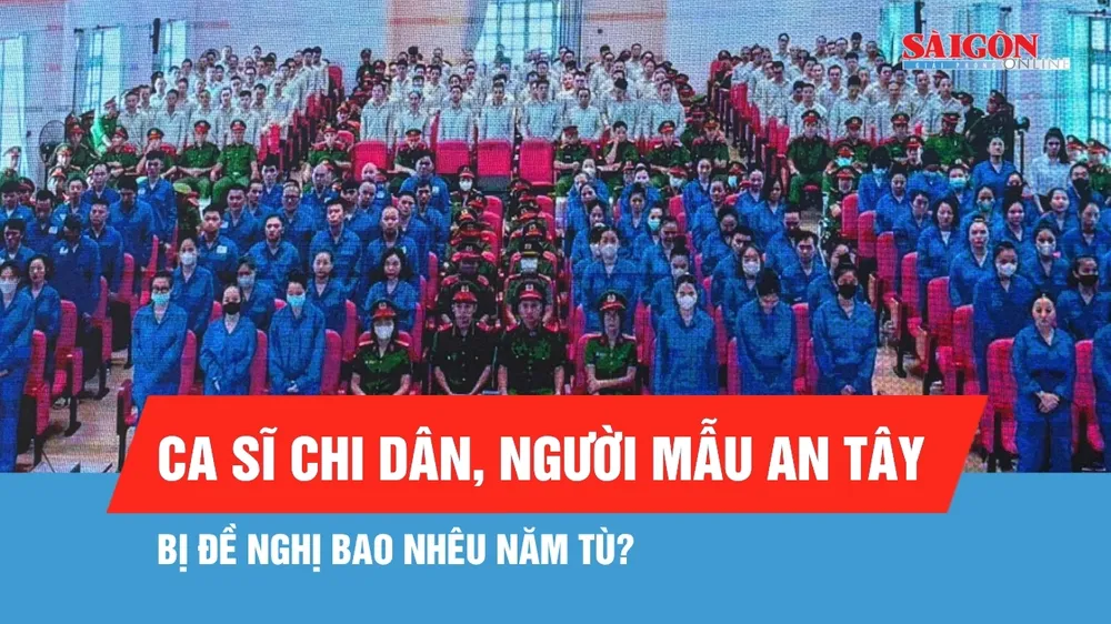 Vụ VN10: Mức án đề nghị với Chi Dân, An Tây, Trúc Phương