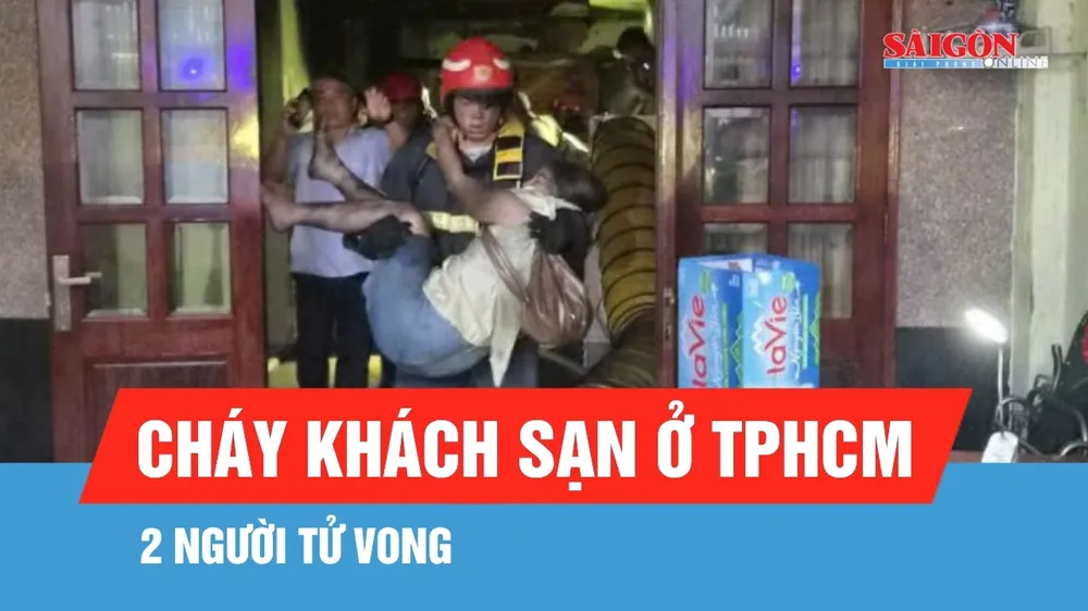 Cháy khách sạn ở TPHCM, 2 người tử vong, 26 người được giải cứu