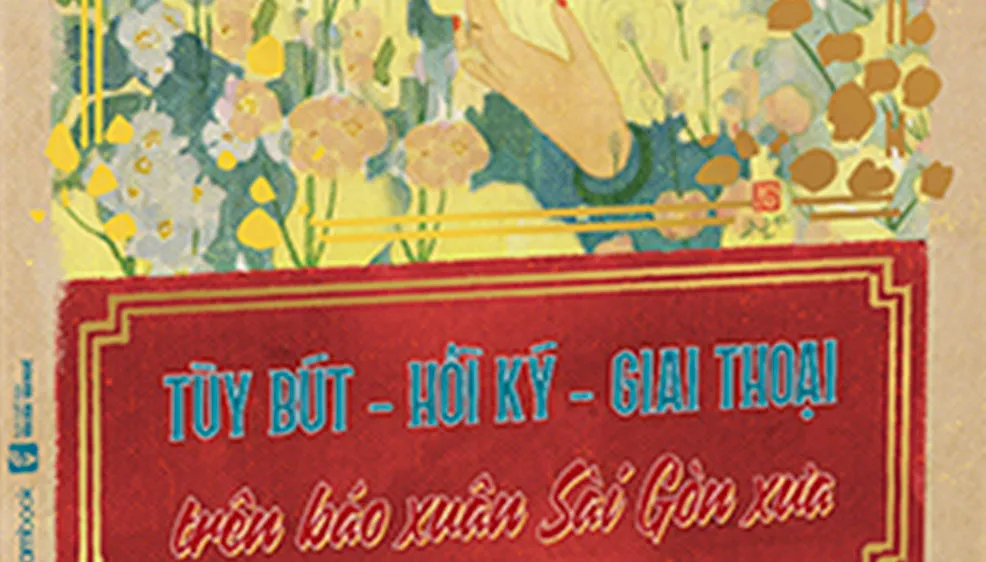 Tùy bút - Hồi ký - Giai thoại trên báo xuân Sài Gòn xưa 