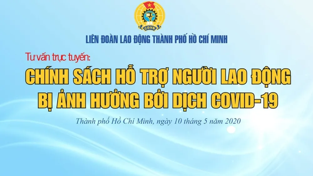 Chính sách hỗ trợ người lao động bị ảnh hưởng bởi dịch