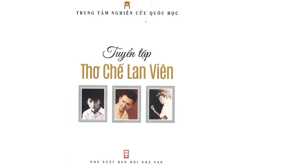 Tuyển tập thơ Chế Lan Viên: Một hành trình sáng tạo nửa thế kỷ 
