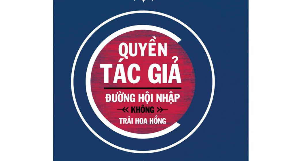 Quyền tác giả - Đường hội nhập không trải hoa hồng