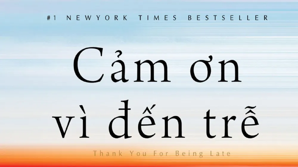 Cảm ơn vì đến trễ