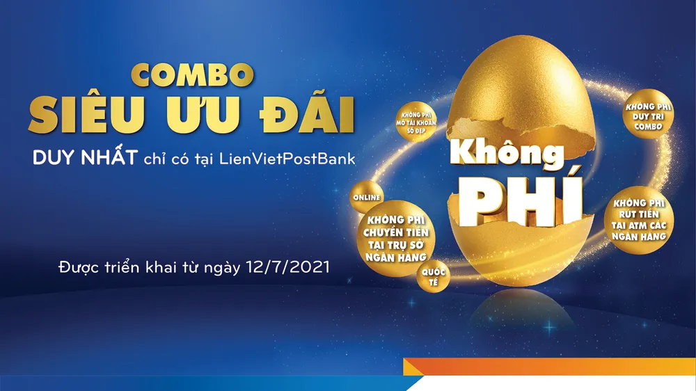 Vượt khó trong mùa dịch với gói siêu ưu đãi của LienVietPostBank